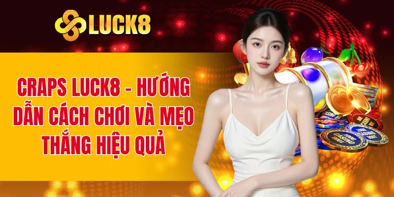 craps LUCK8